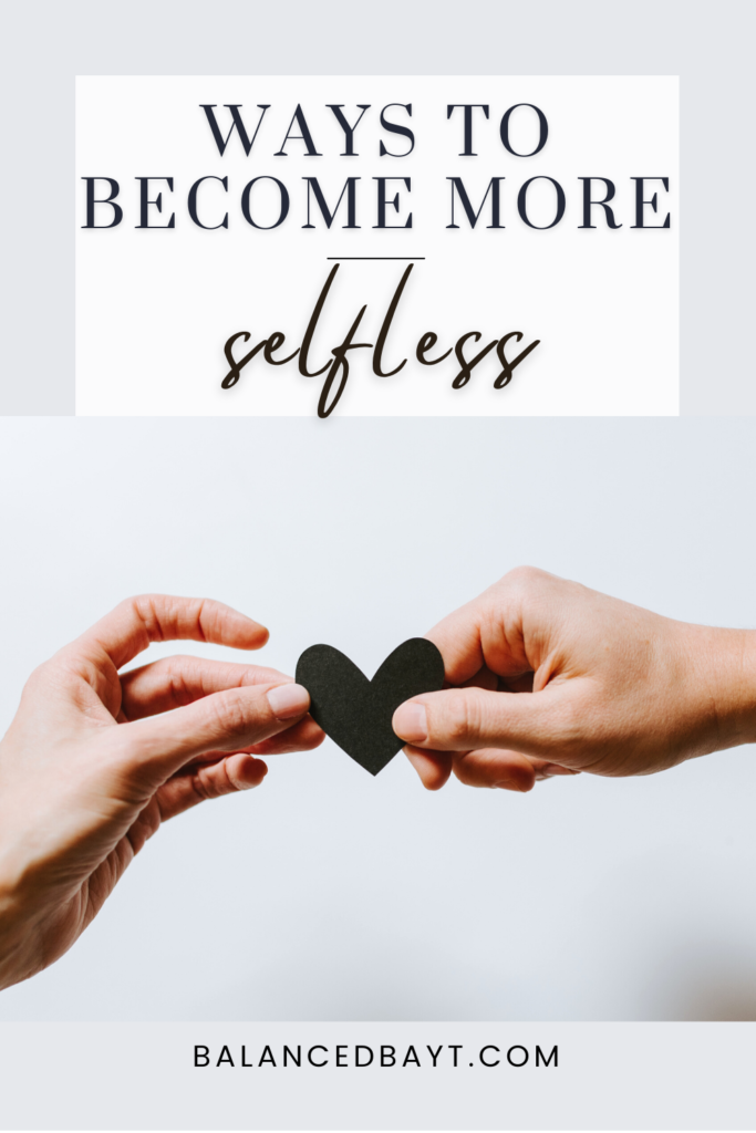 how to become selfless