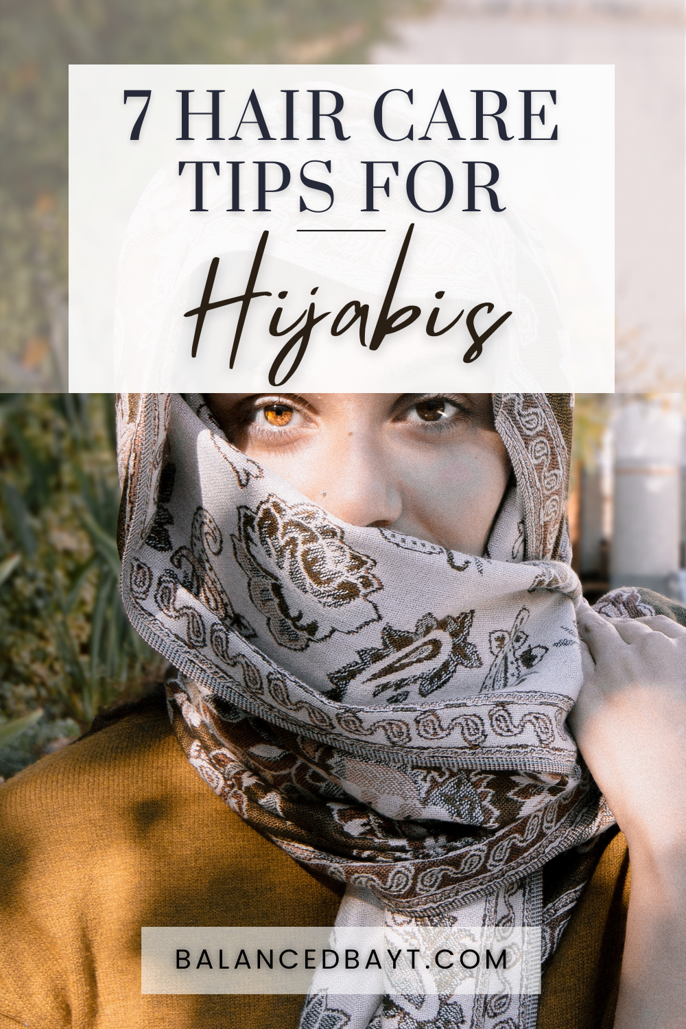 7 Hair Care Tips for Hijabis - Balanced Bayt