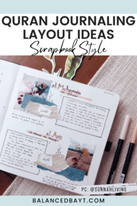 Quran Journaling Layout Ideas - 9 Gorgeous Spreads - Balanced Bayt