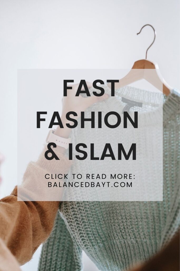 text reads: fast fashion in Islam, conscious consumer Muslim, image of someone holding a sweater
